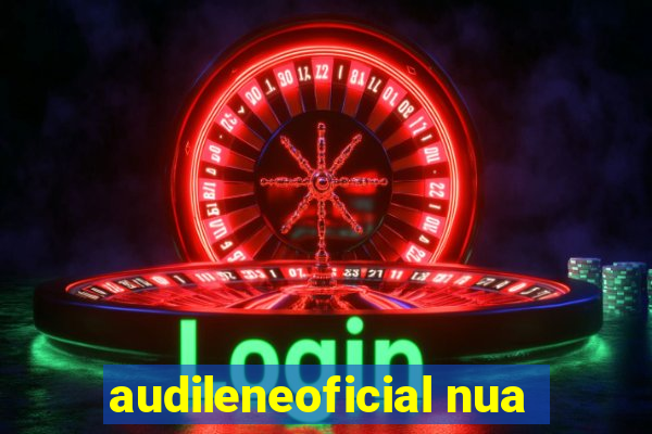 audileneoficial nua